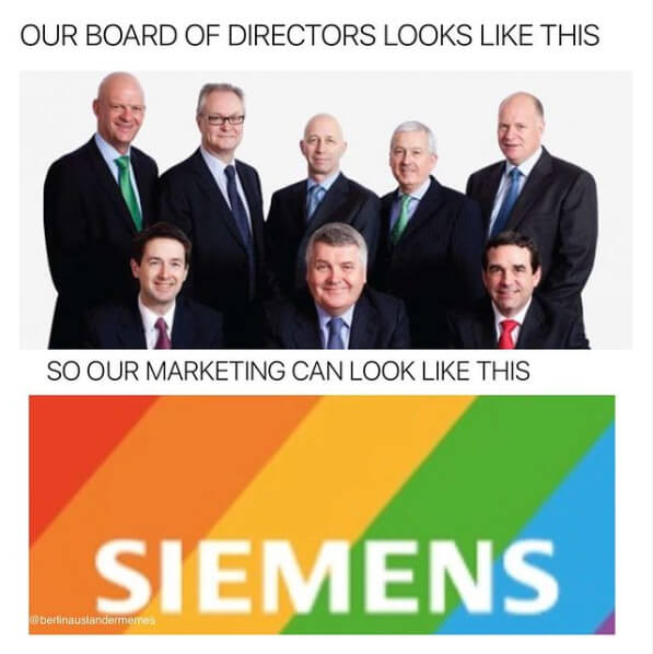 our board of directions looks like this „8 men in a suit“, so our marketing can look like this „siemens logo with rainbow background“