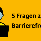 Illustration einer Person mit Laptop. Der Text lautet: 5 Fragen zur Barrierefreiheit.